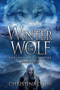 Baixar Winter of the Wolf (The Desolate Empire Book 4) (English Edition) pdf, epub, eBook