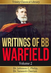 Baixar Collected Works of BB Warfield, Volume 2 (Annotated) (Trinity Classical Library, BB Warfield) (English Edition) pdf, epub, eBook