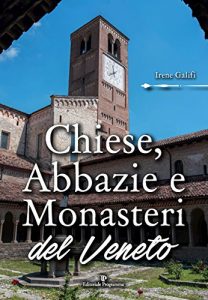 Baixar Chiese, Abbazie e Monasteri del Veneto pdf, epub, eBook