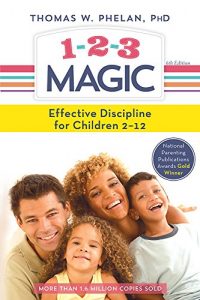 Baixar 1-2-3 Magic: 3-Step Discipline for Calm, Effective, and Happy Parenting pdf, epub, eBook