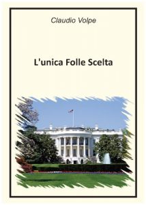 Baixar L’unica folle scelta (Italian Edition) pdf, epub, eBook