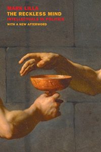 Baixar The Reckless Mind: Intellectuals in Politics: Revised Edition pdf, epub, eBook