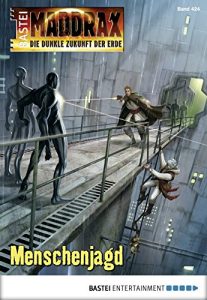 Baixar Maddrax – Folge 424: Menschenjagd (German Edition) pdf, epub, eBook