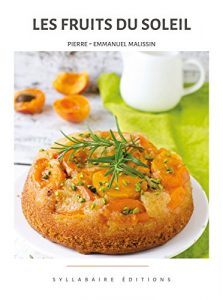 Baixar Les fruits du soleil (Collection Cuisine et Mets t. 2) (French Edition) pdf, epub, eBook