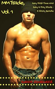 Baixar MM Trade, Vol. 1: Gay First-Time and Gay-4-Pay Studs – 5 Story Bundle (English Edition) pdf, epub, eBook