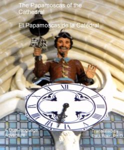 Baixar The Papamoscas of the Cathedral / El Papamoscas de la Catedral (Short Stories for Studying Spanish Book 3) (English Edition) pdf, epub, eBook