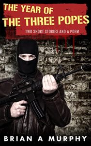 Baixar The Year of the Three Popes: Two Short Stories and a Poem (English Edition) pdf, epub, eBook