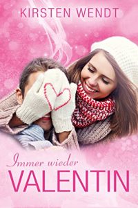 Baixar Immer wieder Valentin: Liebesroman (German Edition) pdf, epub, eBook