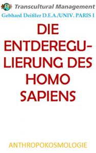 Baixar DIE ENTDEREGULIERUNG DES HOMO SAPIENS (German Edition) pdf, epub, eBook