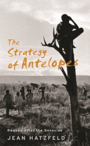 Baixar The Strategy Of Antelopes: Rwanda After the Genocide pdf, epub, eBook