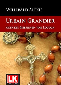 Baixar Urbain Grandier oder die Besessenen von Loudun pdf, epub, eBook