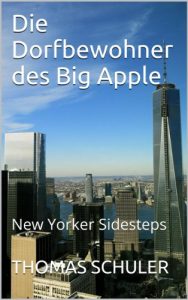 Baixar Die Dorfbewohner des Big Apple: New Yorker Sidesteps (German Edition) pdf, epub, eBook