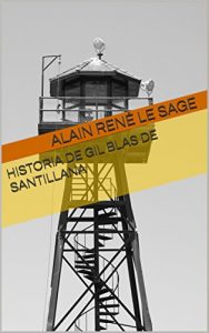 Baixar Historia de Gil Blas de Santillana (Spanish Edition) pdf, epub, eBook