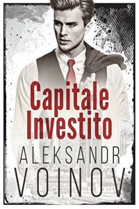 Baixar Capitale investito (Italian Edition) pdf, epub, eBook