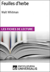 Baixar Feuilles d’herbe de Walt Whitman: Les Fiches de lecture d’Universalis (French Edition) pdf, epub, eBook