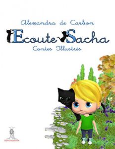 Baixar Ecoute Sacha: Ecoute Sacha (French Edition) pdf, epub, eBook