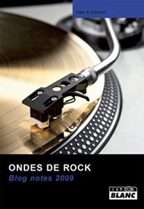 Baixar Ondes de rock Blog notes 2009 (CAION BLANC) pdf, epub, eBook
