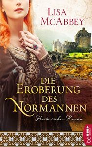 Baixar Die Eroberung des Normannen: historischer Roman (German Edition) pdf, epub, eBook