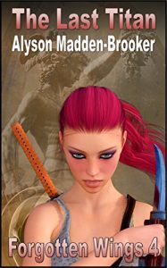 Baixar The Last Titan (Forgotten Wings Book 4) (English Edition) pdf, epub, eBook