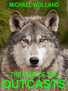 Baixar THE WAR OF THE OUTCASTS (Outcast Tribe Book 1) (English Edition) pdf, epub, eBook