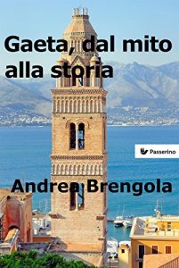 Baixar Gaeta, dal mito alla storia pdf, epub, eBook