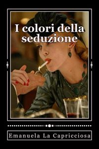 Baixar I colori della seduzione: Special illustrated edition (Italian Edition) pdf, epub, eBook