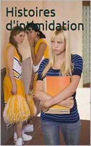 Baixar Histoires d’intimidation (Histoires de Nini Bousset t. 2) (French Edition) pdf, epub, eBook