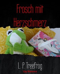 Baixar Frosch mit Herzschmerz: Gay Romance (German Edition) pdf, epub, eBook