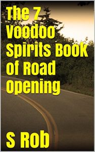 Baixar The 7 Voodoo Spirits Book of Road Opening (English Edition) pdf, epub, eBook