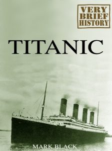 Baixar Titanic: A Very Brief History (English Edition) pdf, epub, eBook