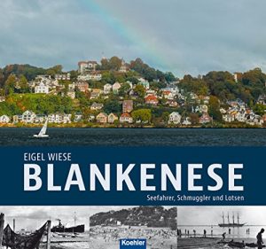 Baixar Blankenese: Seefahrer, Schmuggler und Lotsen (German Edition) pdf, epub, eBook
