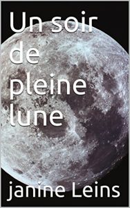 Baixar Un soir de pleine lune (French Edition) pdf, epub, eBook