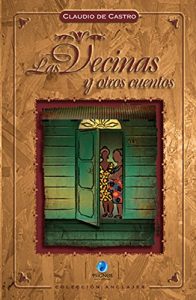 Baixar Las vecinas y otros cuentos (Spanish Edition) pdf, epub, eBook
