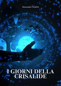 Baixar I Giorni della Crisalide (Cristalli di Futuro) pdf, epub, eBook