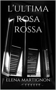 Baixar L’ultima rosa rossa (Italian Edition) pdf, epub, eBook