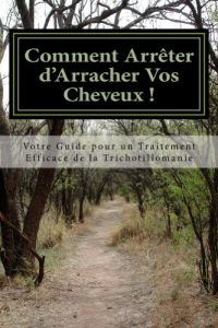 Baixar Comment Arreter d’Arracher Vos Cheveux ! (French Edition) pdf, epub, eBook