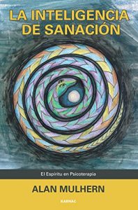 Baixar La Inteligencia de Sanacion: El Espiritu en Psicoterapia pdf, epub, eBook