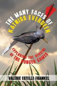 Baixar The Many Faces of Katniss Everdeen: Exploring the Heroine of the Hunger Games (English Edition) pdf, epub, eBook