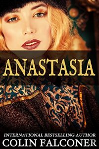 Baixar Anastasia: A timeless love story of passion, survival and mystery (English Edition) pdf, epub, eBook