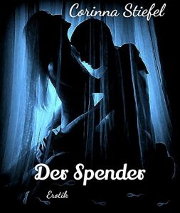 Baixar Der Spender : Erotik (Teil 1) (German Edition) pdf, epub, eBook