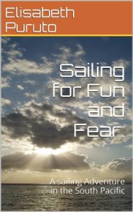 Baixar Sailing for Fun and Fear.: A sailing Adventure in the South Pacific. (English Edition) pdf, epub, eBook