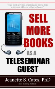 Baixar Sell More Books As A Teleseminar Guest: Marketing Your Book 60 Minutes At A Time (English Edition) pdf, epub, eBook