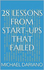 Baixar 28 Lessons from Start-ups That Failed (English Edition) pdf, epub, eBook