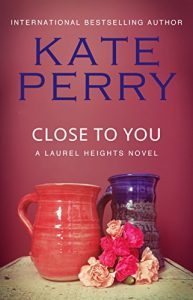 Baixar Close to You (A Laurel Heights Novel Book 2) (English Edition) pdf, epub, eBook