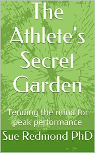 Baixar The Athlete’s Secret Garden: Tending the mind for peak performance (English Edition) pdf, epub, eBook