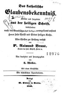 Baixar Das katholische Glaubensbekenntniss. Erklärt und hergeleitet aus der heiligen Schrift (1842) (German Edition) pdf, epub, eBook