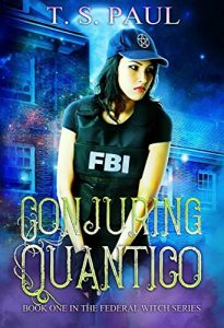 Baixar Conjuring Quantico (The Federal Witch Book 1) (English Edition) pdf, epub, eBook