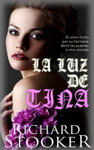 Baixar La Luz De Tina (Spanish Edition) pdf, epub, eBook