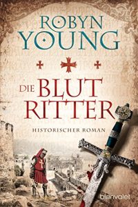 Baixar Die Blutritter: Historischer Roman (Brethren 2) (German Edition) pdf, epub, eBook
