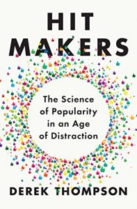 Baixar Hit Makers: The Science of Popularity in an Age of Distraction pdf, epub, eBook